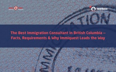 How to Choose the Best Immigration Consultant in British Columbia